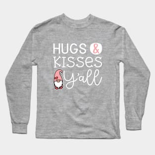 Hugs & Kisses Y'all Valentine's Day Gnome Cute Long Sleeve T-Shirt